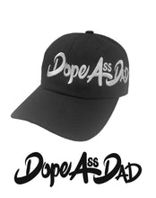 Load image into Gallery viewer, Dope Ass DAD Hat (All Colors)