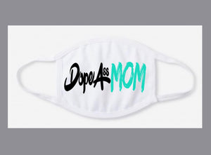 Dope Ass Mom Mask